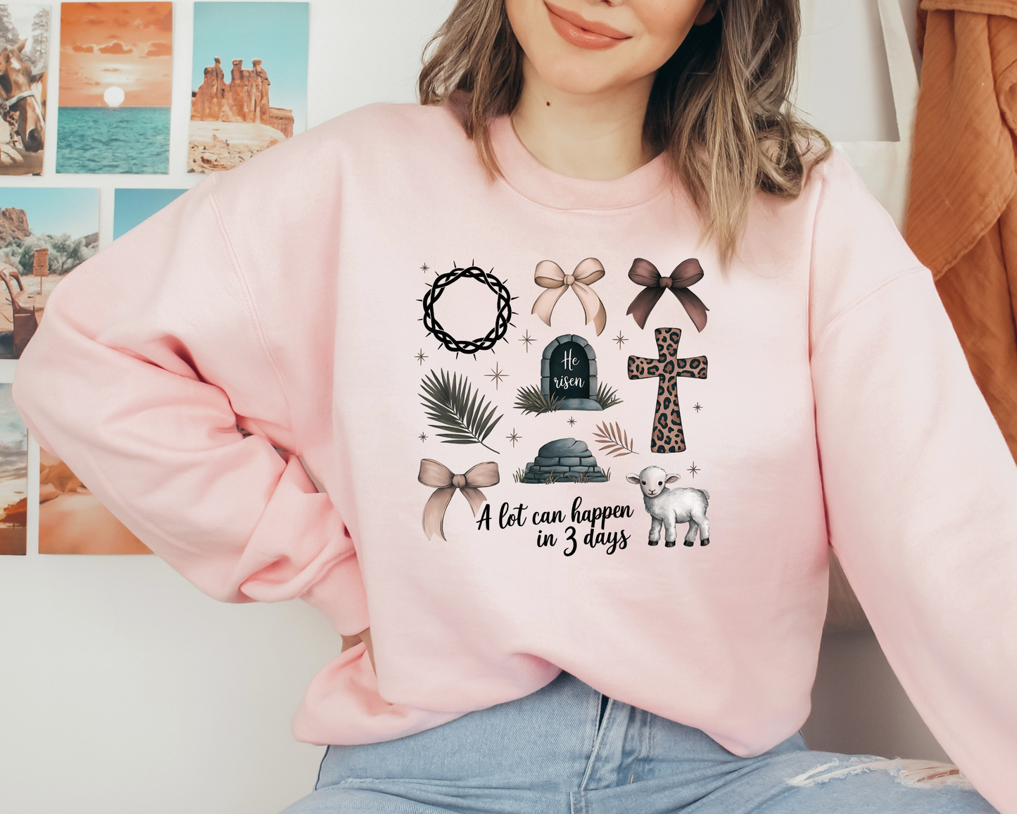 A Lot Can Happen in 3 Days" – Christian Sweatshirt