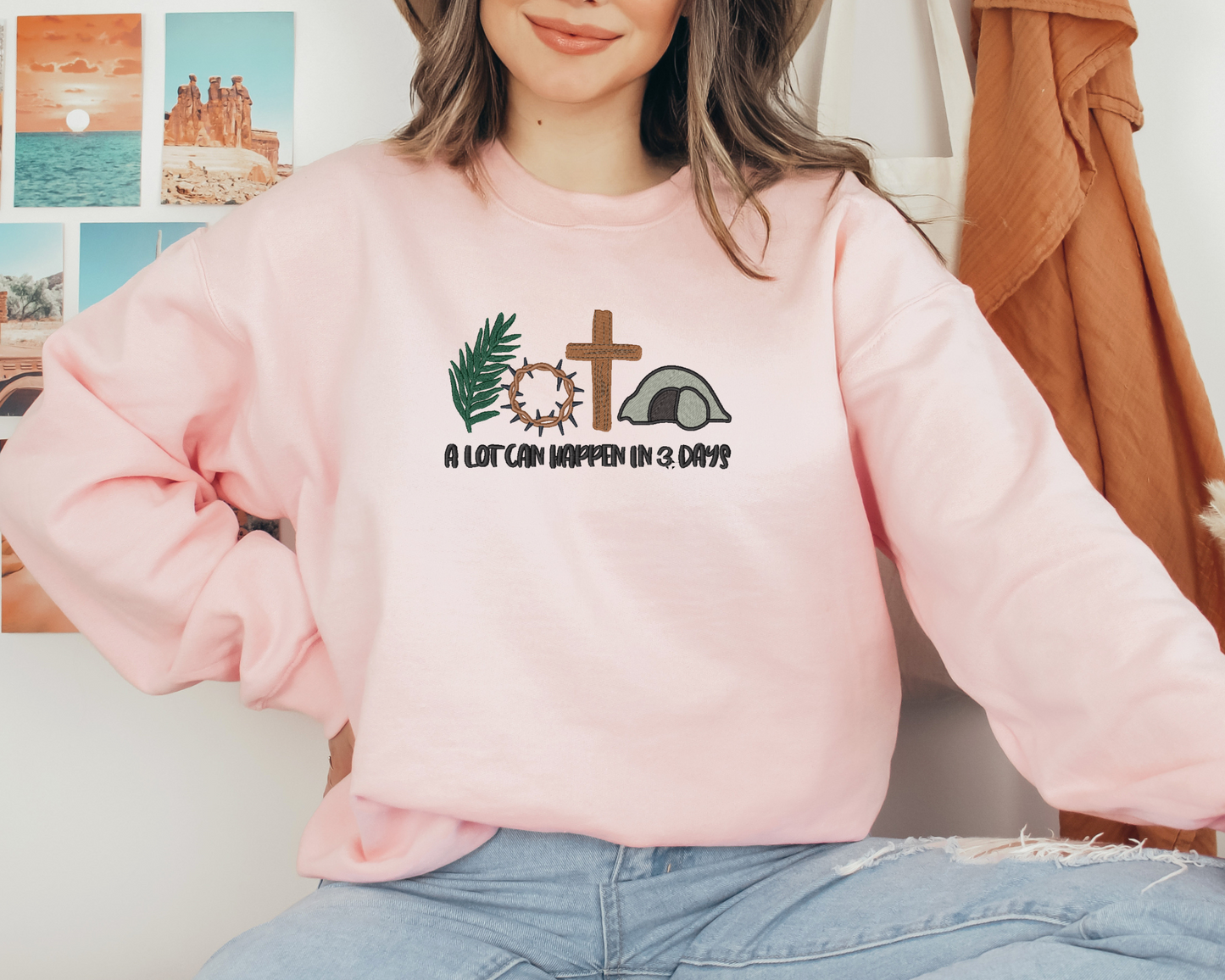 A Lot Can Happen in 3 Days" – Embroidered Christian Sweatshirt