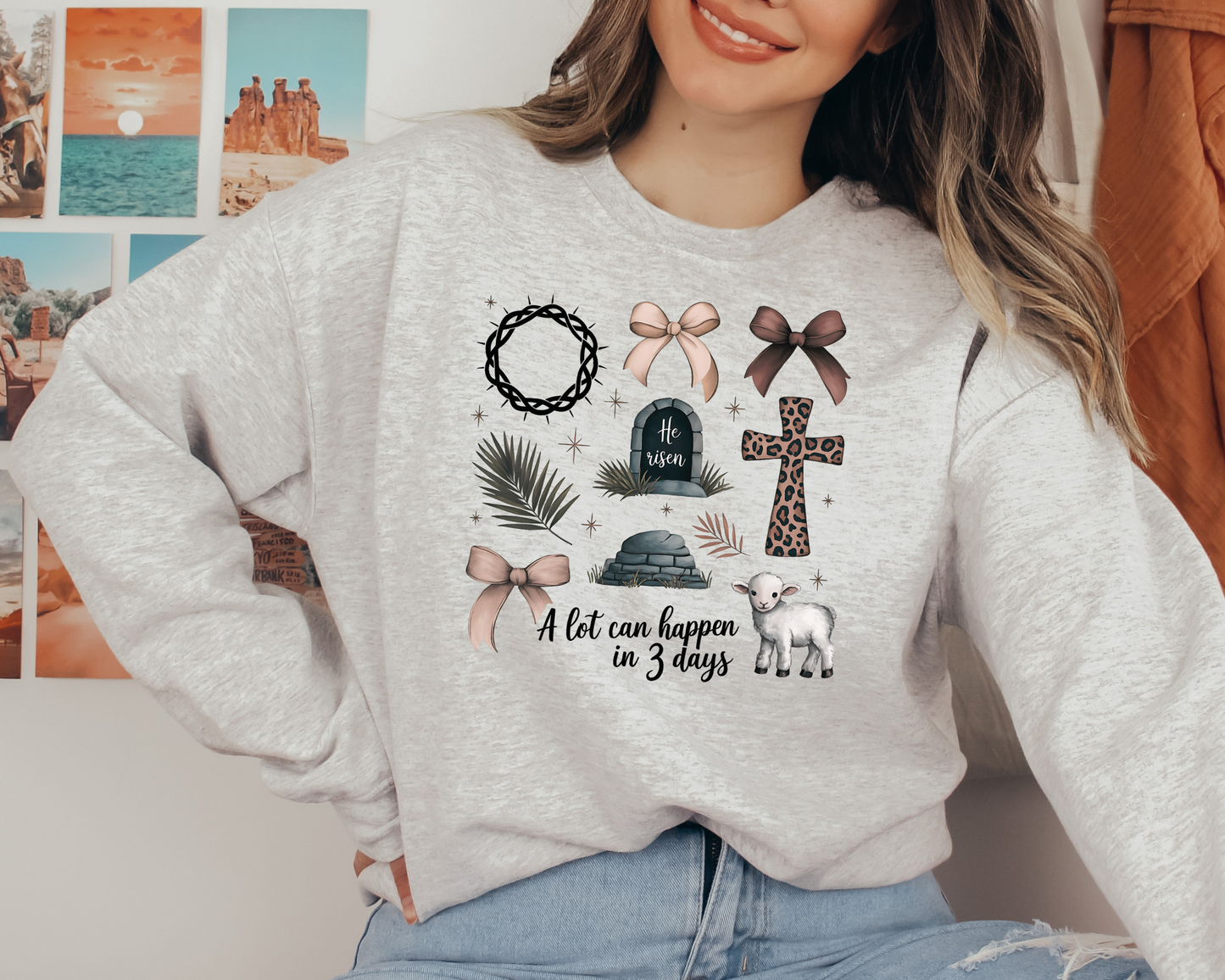 A Lot Can Happen in 3 Days" – Christian Sweatshirt