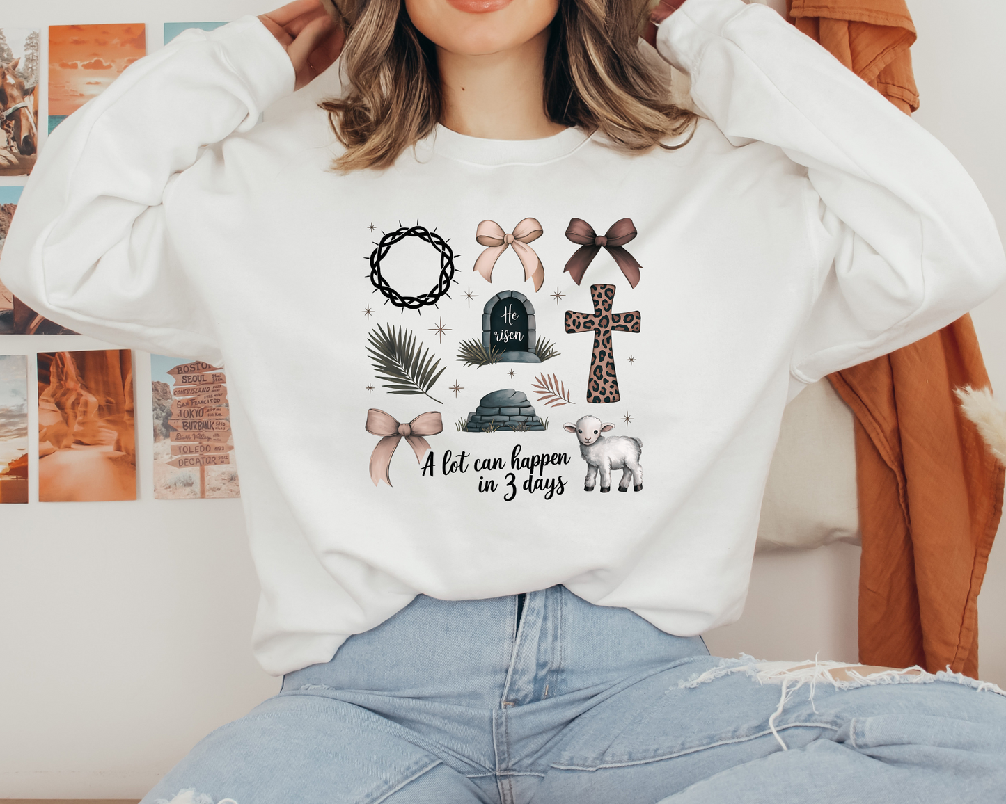 A Lot Can Happen in 3 Days" – Christian Sweatshirt