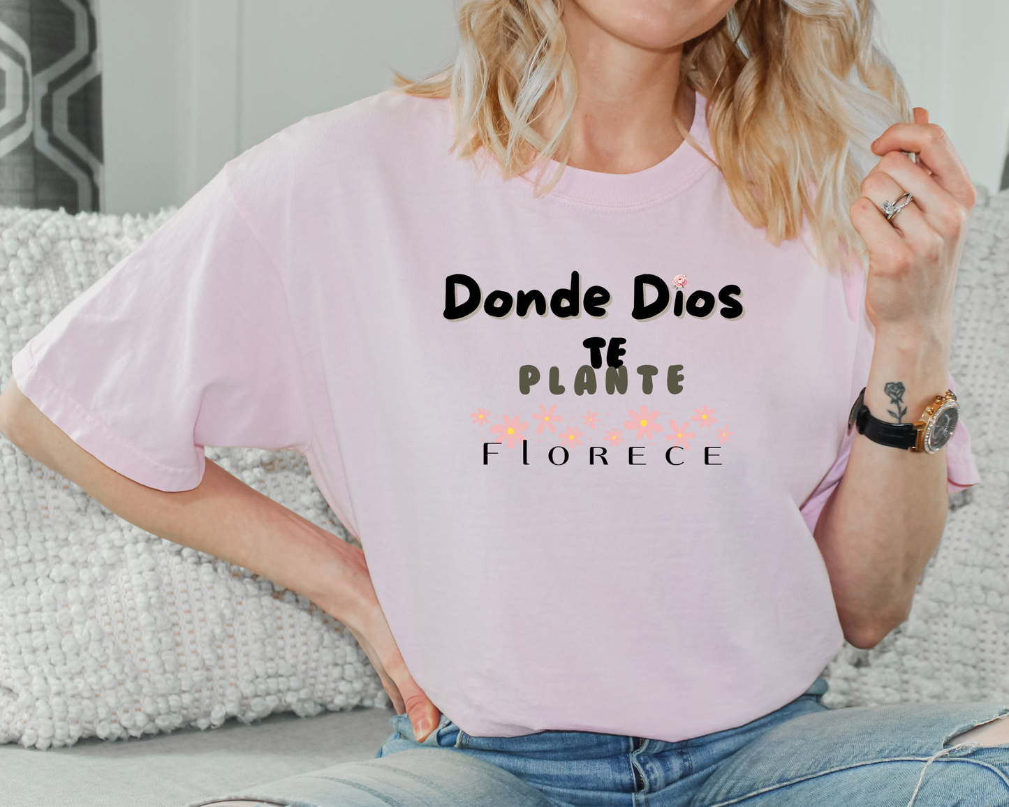 Donde Dios te plante florece-T Shirt