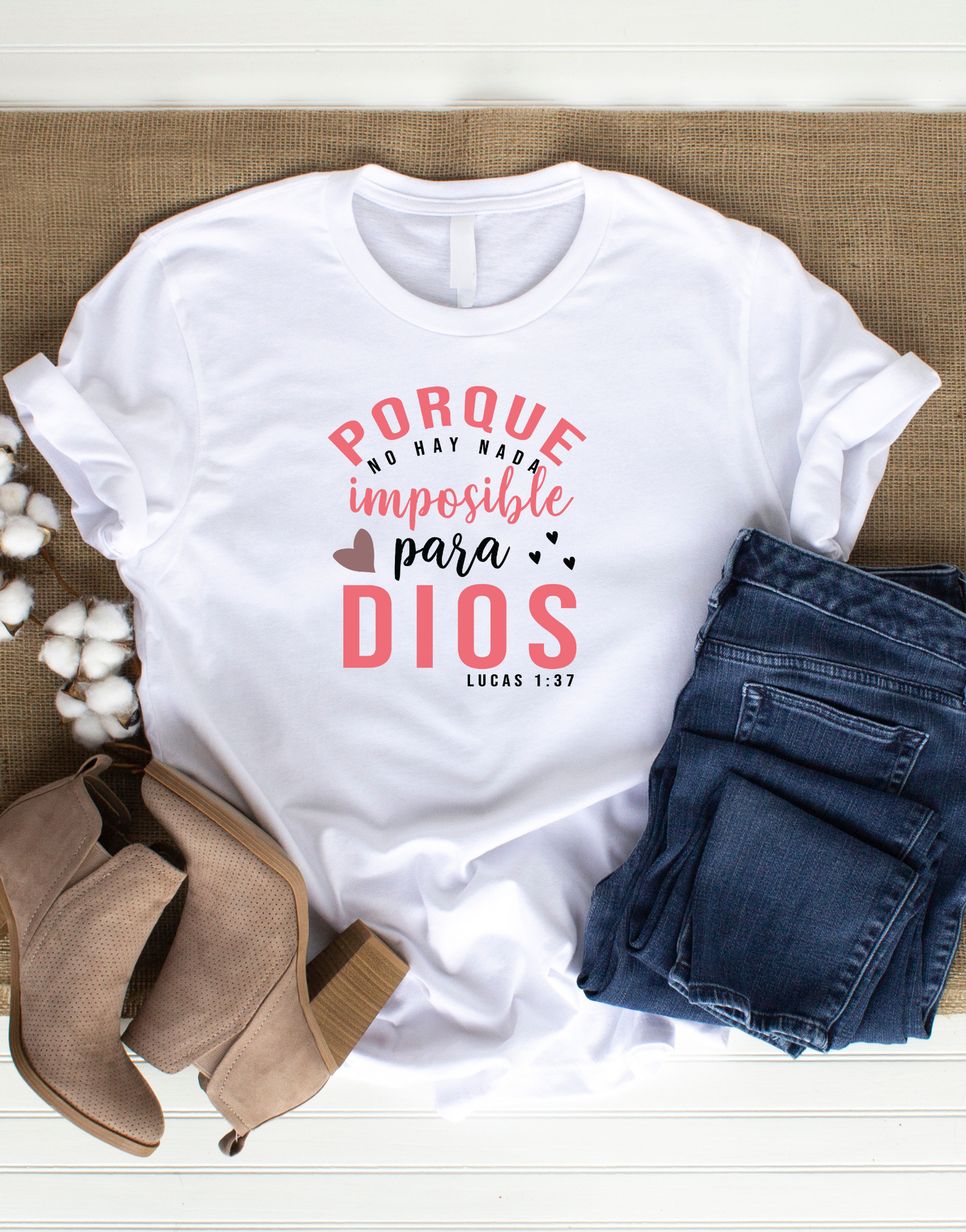 Porque no hay nada imposible para Dios Tee.