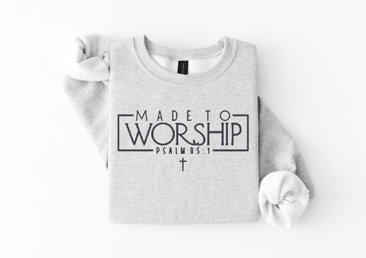 MADE TO WORSHIP ✝️ | Unisex Christian Sweatshirt
